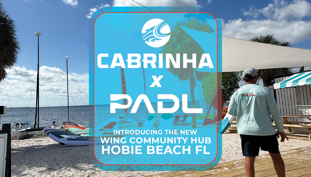 Cabrinha x PADL: Miami’s New Wing Community Hub at Hobie Beach